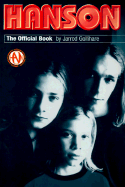 Hanson: The Official Book - Gollihare, Jarrod