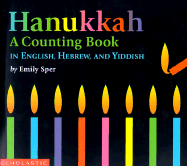 Hanukkah: A Counting Book in English, Hebrew, and Yiddish - Sper, Emily