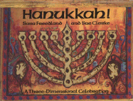 Hanukkah!: A Three-Dimensional Celebration - Freedland, Sara