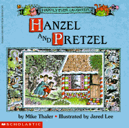 Hanzel and Pretzel - Thaler, Mike
