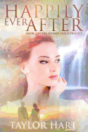 Happily Ever After: Book 1 in the Hidden Falls Trilogy