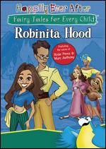 Happily Ever After: Robinita Hood - Anthony Bell