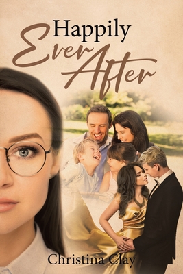 Happily Ever After - Clay, Christina