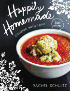 Happily Homemade: Cooking with Love