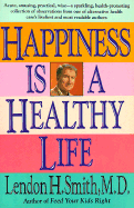 Happiness Is a Healthy Life