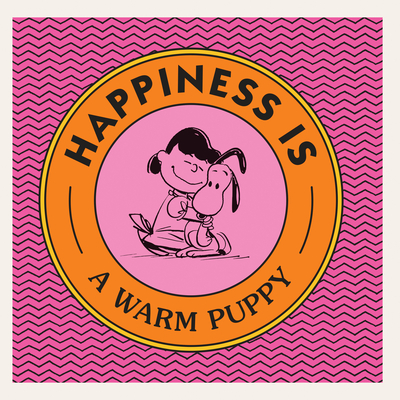 Happiness Is a Warm Puppy - Schulz, Charles M.