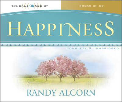 Happiness - Alcorn, Randy (Read by)