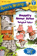 Happlily Never After: Tangled Tales - Daly-Weir, Catherine