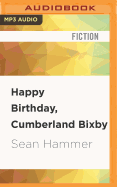 Happy Birthday, Cumberland Bixby