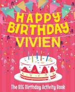 Happy Birthday Vivien - The Big Birthday Activity Book: (Personalized Children's Activity Book)