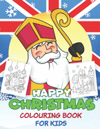 Happy Christmas Colouring Book For Kids: Father Christmas Coloring book for Kids (UK Edition )