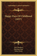 Happy Days of Childhood (1857)