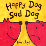 Happy Dog, Sad Dog