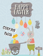Happy Easter Coloring Book for Kids: Big & Easy Easter Coloring Books for Toddlers, Preschool Children, & Kindergarten, Kids Include Bunny, Rabbit, Big Egg, Funny Animals & More