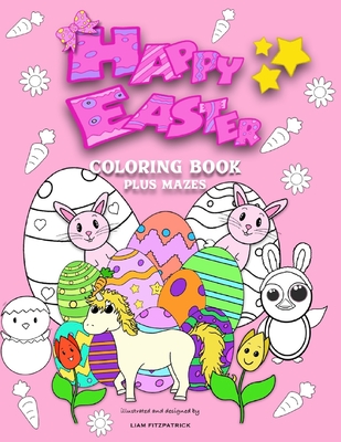 Happy Easter Coloring Book plus mazes - Fitzpatrick, Liam