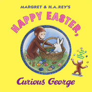 Happy Easter, Curious George: Gift Book with Egg-Decorating Stickers!: An Easter and Springtime Book for Kids