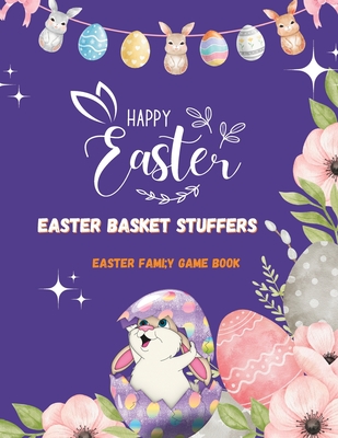 Happy Easter: Easter Basket Stuffers: Easter Famiy Game Book for Prescholers - Nester, Brenda