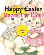 Happy Easter Maze Book For Kids Age 5