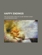 Happy Endings: The Collected Lyrics of Louise Imogen Guiney