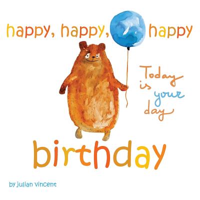 Happy, Happy, Happy Birthday - Vincent, Julian