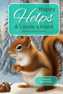 Happy Helps, and Lends a Hand: January: Help Others