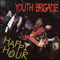 Happy Hour - Youth Brigade