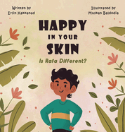 Happy In your Skin: Is Rafa Different