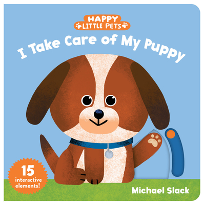 Happy Little Pets: I Take Care of My Puppy - 