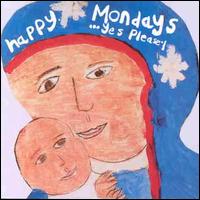 Happy Mondays/Yes Please - Happy Mondays