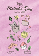 Happy Mother's Day: mamma MIA!