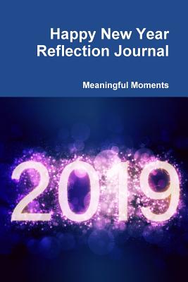 Happy New Year Reflection Journal - Moments, Meaningful