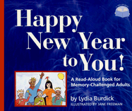 Happy New Year to You!: A Read-Aloud Book for Memory-Challenged Adults