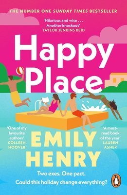 Happy Place: A shimmering new novel from #1 Sunday Times bestselling author Emily Henry - Henry, Emily