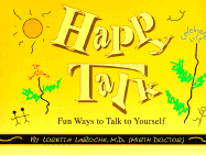 Happy Talk: Fun Ways to Talk to Yourself
