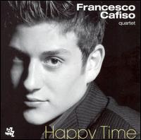 Happy Time - Francesco Cafiso Quartet