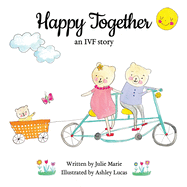 Happy Together, an IVF story