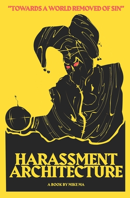 Harassment Architecture - Ma, Mike