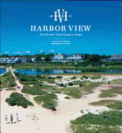 Harbor View: The Hotel That Saved a Town