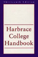 Harbrace College Handbook,13e(new Org) - Horner, Winifred Bryan, Professor, PhD, and Hodges, and Webb, Suzanne