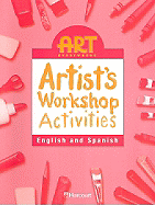 Harcourt Art Everywhere; Artist's Workshop Activities, Grade 5: English and Spanish