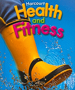 Harcourt Health & Fitness: Student Edition Grade 1 2006