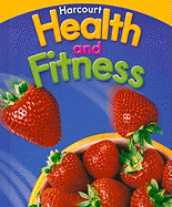 Harcourt Health & Fitness: Student Edition Grade 6 2007