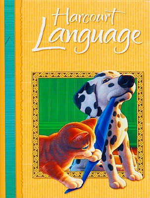 Harcourt School Publishers Language: Consumable Student Edition Language Arts Grade 1 2002 - Harcourt School Publishers (Prepared for publication by)