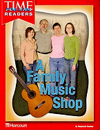Harcourt School Publishers Reflections: Time for Kids Reader Reflections 07 Grade 2 Family Music Shop
