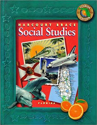 Harcourt School Publishers Social Studies Florida: Student Edition Grade 4 2002 - HSP, and Harcourt School Publishers (Prepared for publication by)