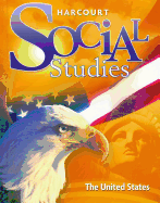 Harcourt Social Studies: Student Edition Grade 5 United States 2010