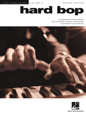 Hard Bop: Jazz Piano Solos Series Volume 6 - Hal Leonard Corp (Creator)