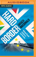 Hard Border: Walking Through a Century of Irish Partition