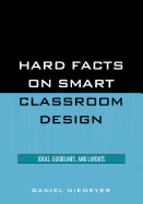 Hard Facts on Smart Classroom Design: Ideas, Guidelines, and Layouts