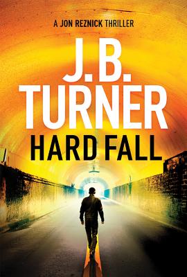Hard Fall - Turner, J B